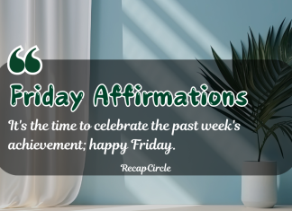 100+ Positive Friday Affirmations To Celebrate The End Of Workweek Friday Affirmations