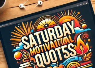 100 Best Saturday Motivational Quotes for a Positive Weekend Saturday Motivational Quotes